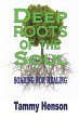 Deep Roots of the Soul - Bild 1