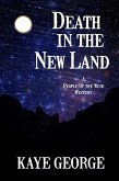 Death in the New Land (A People of the Wind Mystery, #3) (eBook, ePUB)