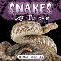 Snakes Play Tricks! - Lombardo, Jennifer