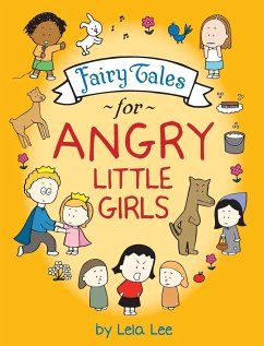 Fairy Tales for Angry Little Girls - Lee, Lela