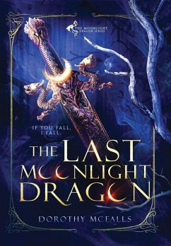 The Last Moonlight Dragon - McFalls, Dorothy