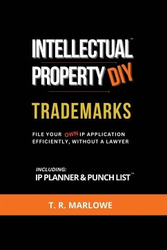 Intellectual Property DIY Trademarks - Marlowe, T. R.