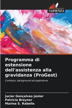 Programma di estensione dell'assistenza alla gravidanza (ProGest) - Gonçalves Júnior, Jucier;Brayner, Patrícia;Rabello, Marina S.