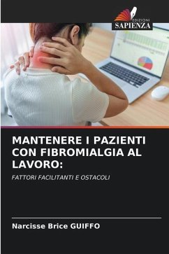 MANTENERE I PAZIENTI CON FIBROMIALGIA AL LAVORO: - GUIFFO, Narcisse Brice