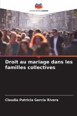 Droit au mariage dans les familles collectives
