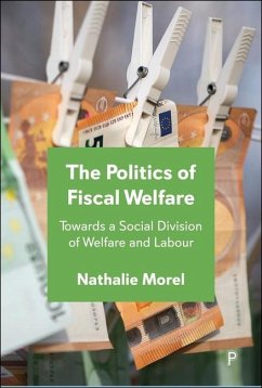 The Politics of Fiscal Welfare - Morel, Nathalie