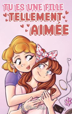 Tu es une fille tellement aimée - Ross, Nadia; Stories, Special Art