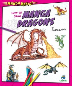 How to Draw Manga Dragons - Eason, Sarah