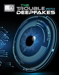 The Trouble with Deepfakes - Gregory, Josh