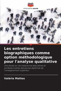 Les entretiens biographiques comme option méthodologique pour l'analyse qualitative - Mattos, Valéria