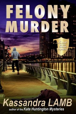 Cover Felony Murder, A C.o.P. on the Scene Mystery (eBook, ePUB)