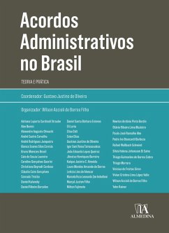 Acordos Administrativos no Brasil (eBook, ePUB) - de Oliveira, Gustavo Justino; de Barros Filho, Wilson Accioli