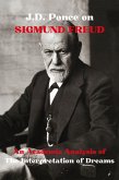 J.D. Ponce on Sigmund Freud: An Academic Analysis of The Interpretation of Dreams (Psychology Series, #1) (eBook, ePUB)
