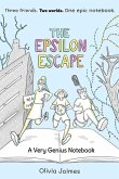 The Epsilon Escape