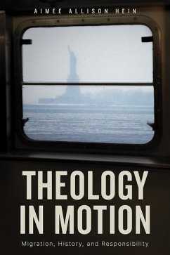 Theology in Motion - Hein, Aimee Allison