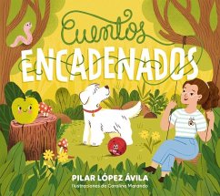 Cuentos Encadenados / Linked Stories - López Ávila, Pilar