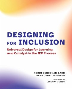 Designing for Inclusion - Cunconan-Lahr, Robin; Gentille Green, Barb