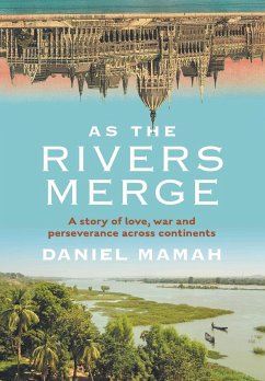 As the Rivers Merge (Jacketed Hardcover) - Mamah, Daniel