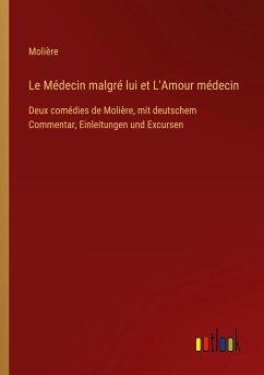 Le Médecin malgré lui et L'Amour médecin - Molière