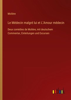 Le Médecin malgré lui et L'Amour médecin