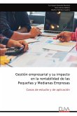 Gestión empresarial y su impacto en la rentabilidad de las Pequeñas y Medianas Empresas