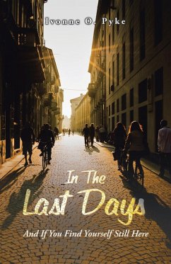 In The Last Days - Pyke, Ivonne O.