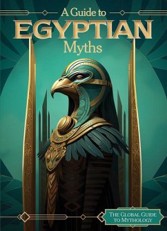 A Guide to Egyptian Myths - Washburne, Sophie