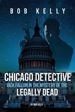 Cover Chicago Detective Jack Fallon In The Mystery Of The Legally Dead