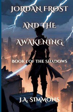Jordan Frost And The Awakening - Simmons, J. A.
