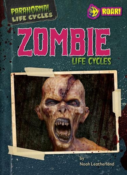 Zombie Life Cycles Zombie Life Cycles