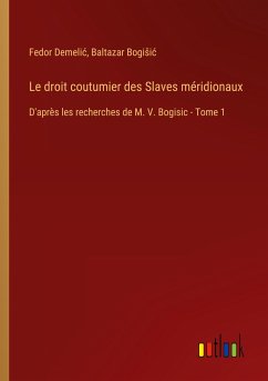 Le droit coutumier des Slaves méridionaux