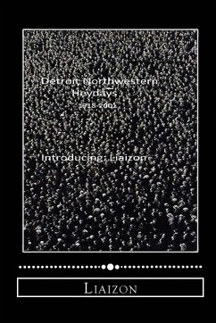 Cover Detroit Northwestern Heydays (1918-2001)