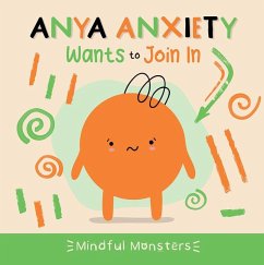 Anya Anxiety Wants to Join in - Phillips-Bartlett, Rebecca