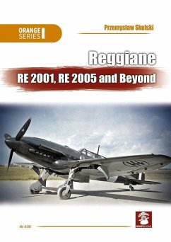 Reggiane Re 2001, Re 2005 and Beyond - Skulski, Przemyslaw