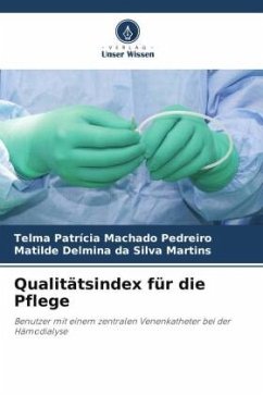 Qualitätsindex für die Pflege - Pedreiro, Telma Patrícia Machado;Martins, Matilde Delmina da Silva