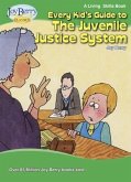 Every Kid's Guide to the Juvenile Justice System (eBook, ePUB)