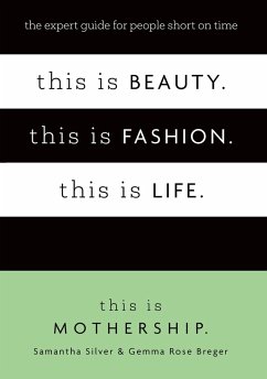 This is Beauty. This is Fashion. This is Life. (eBook, ePUB) - Mothership, This Is