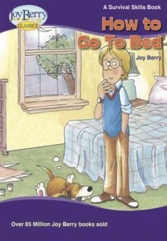 How to Go to Bed (eBook, ePUB) - Berry, Joy