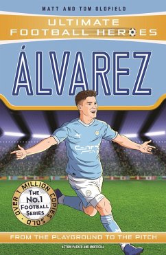 Alvarez (Ultimate Football Heroes - The No.1 football series) (eBook, ePUB) - Oldfield, Matt & Tom