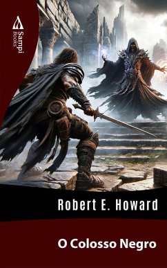 O Colosso Negro (eBook, ePUB) - Howard, Robert E.