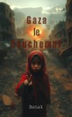 Gaza le Cauchemar (eBook, ePUB) Gaza le Cauchemar (eBook, ePUB)