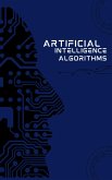 Artificial Intelligence Algorithms (eBook, ePUB)