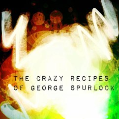 Cover The Crazy Recipes of George Spurlock (eBook, ePUB)
