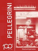 1924-2024 Pellegrini. Storia di persone (eBook, ePUB)