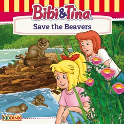 Bibi and Tina, Save the Beavers (MP3-Download) - Dittrich, Markus