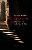 Atra Nox: Minturnae e la notte nera di Caio (eBook, ePUB)
