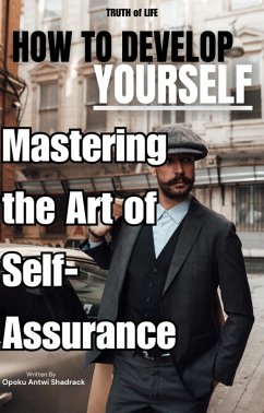 Cover Mastering the Art of Self-Assurance-confidence (eBook, ePUB)