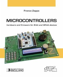 Microcontrollers. Hardware and firmware for 8-bit and 32-bit devices (eBook, ePUB) - Zappa, Franco