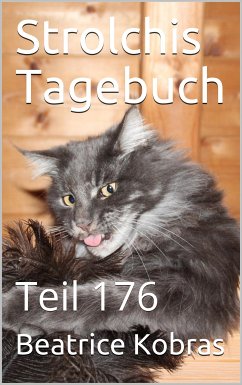 Strolchis Tagebuch - Teil 176 (eBook, ePUB) - Kobras, Beatrice