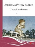 L'uccellino bianco (eBook, ePUB) L'uccellino bianco (eBook, ePUB)